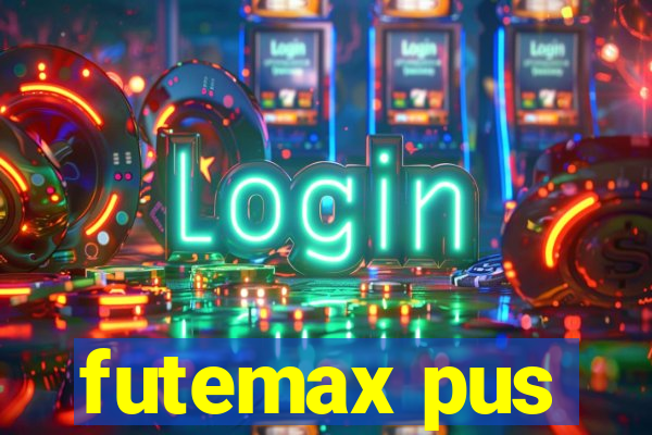 futemax pus